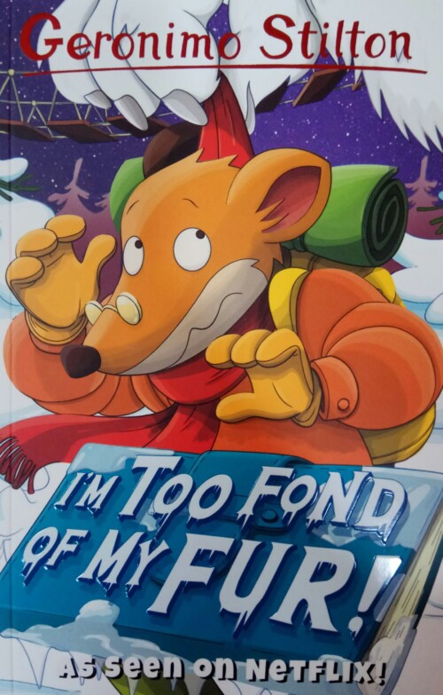 Geronimo Stilton - I'm Too Fond of my Fur!