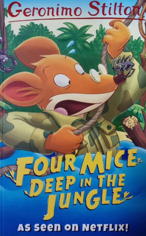 Geronimo Stilton - Four Mice Deep In The Jungle