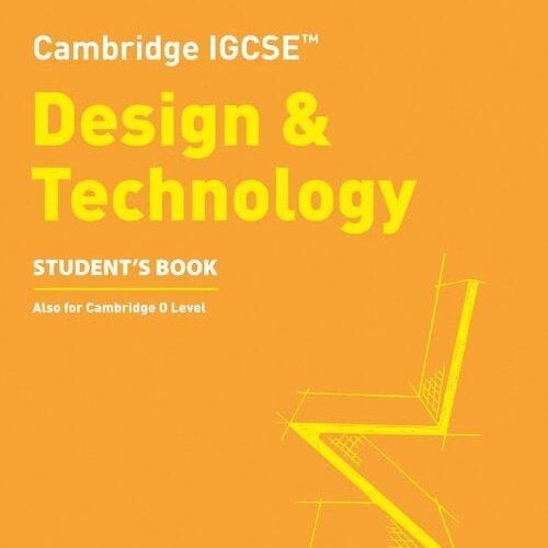 Cambridge IGCSE Design & Technology Student's Book