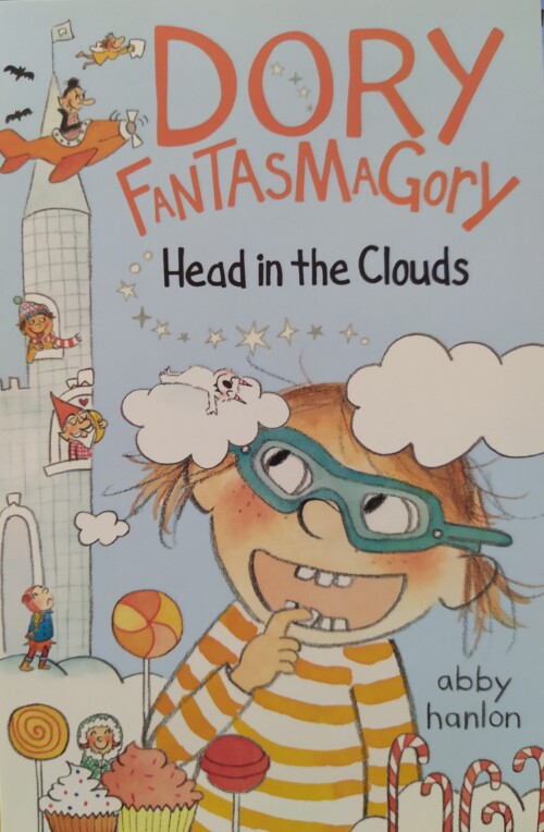 Dory Fantasmagory - Head in The Clouds