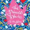 The Princess Diaries - To the Nines
