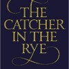 The Catcher in the Rye