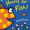 Hooray for Fish!
