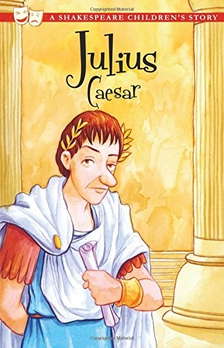 Julius Caesar (A Shakespare Children's Story)