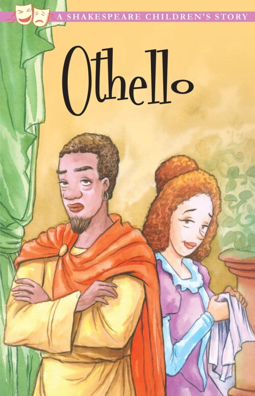 Othello, The Moor Of Venice (A Shakespeare Children's Story)