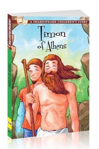 Timon Of Athens (A Shakespeare Children's Story)