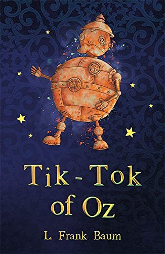 The Wizard Of Oz Collection - Tik-Tok of Oz