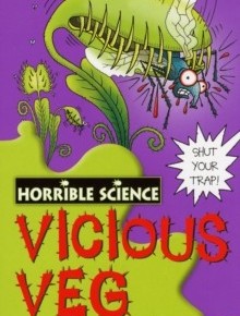 Horrible Science - Vicious Veg