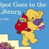 Spot Goes to the Library