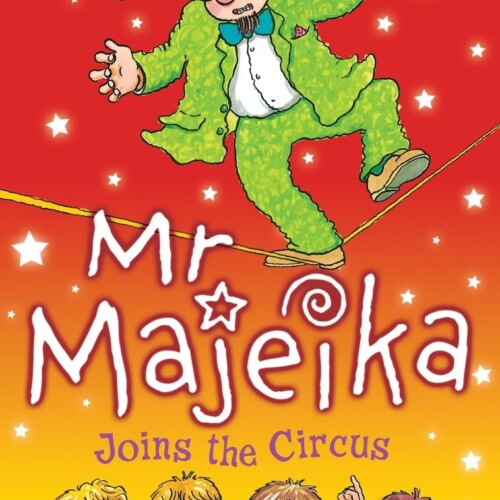 Mr Majeika Joins The Circus