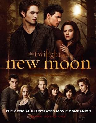 The Twilight saga New Moon - The Official illustrated Movie guide