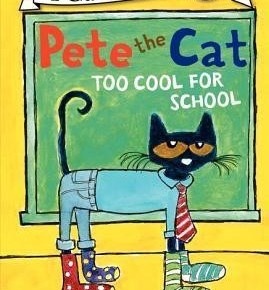 Pete the Cat Too cool for School