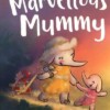 Marvellous Mummy
