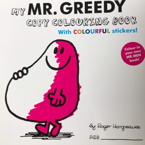 My Mr. Greedy Copy Colouring Book