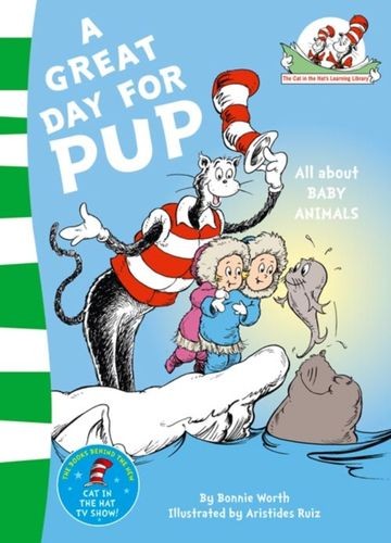Dr Seuss: A Great Day For Pup
