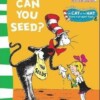 Dr Seuss: Oh Say Can You Seed?