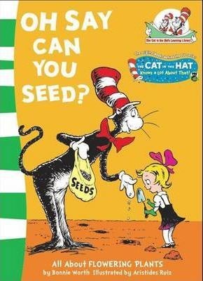 Dr Seuss: Oh Say Can You Seed?