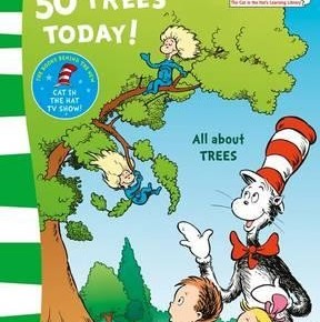 Dr Seuss: I can name 50 trees today!
