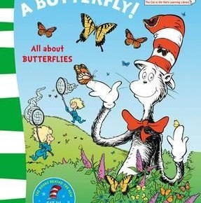 Dr Seuss: My, Oh My - A Butterfly!