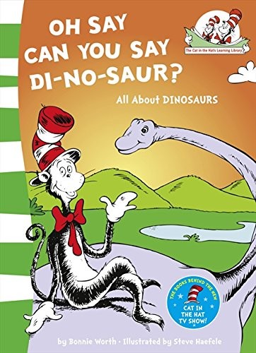 Dr Seuss: Oh Say Can You Say Di-no-saur?