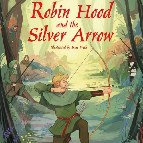 Robin Hood And The Silver Arrow