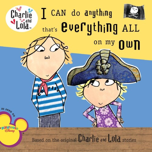 Charlie and Lola - I Can Do Anything That's Everything All On My Own