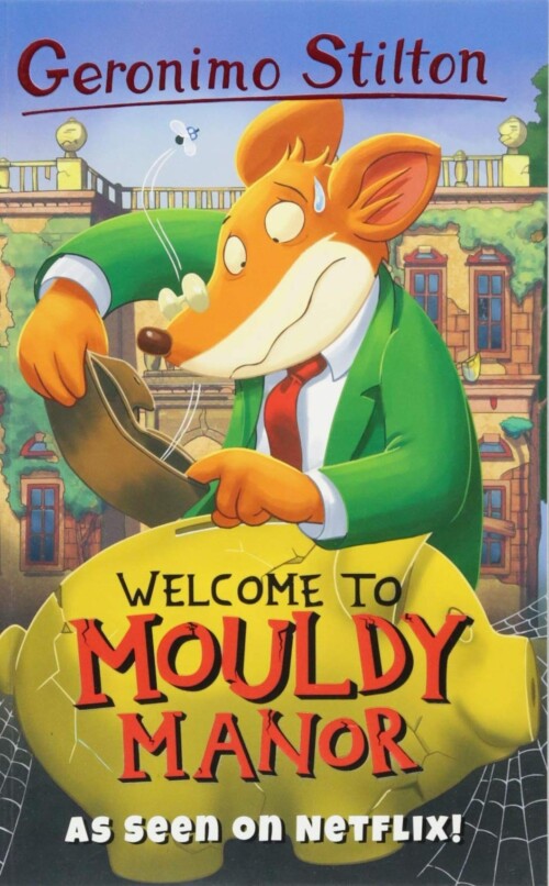 Geronimo Stilton - Welcome to Mouldy Manor