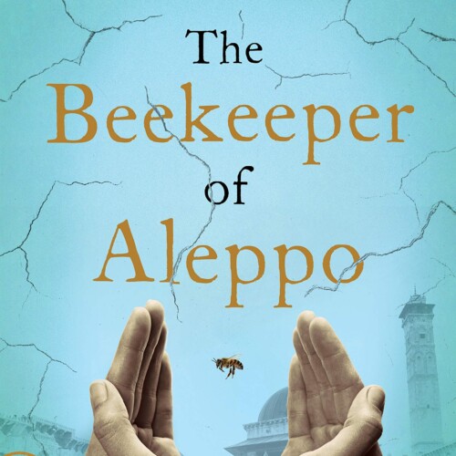 The Beekeeper Of Aleppo