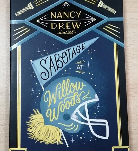 Nancy Drew Diaries 5 - Sabotage at Willow Woods