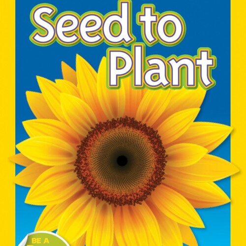 National Geographic Kids - Seed To Plant (level 1)