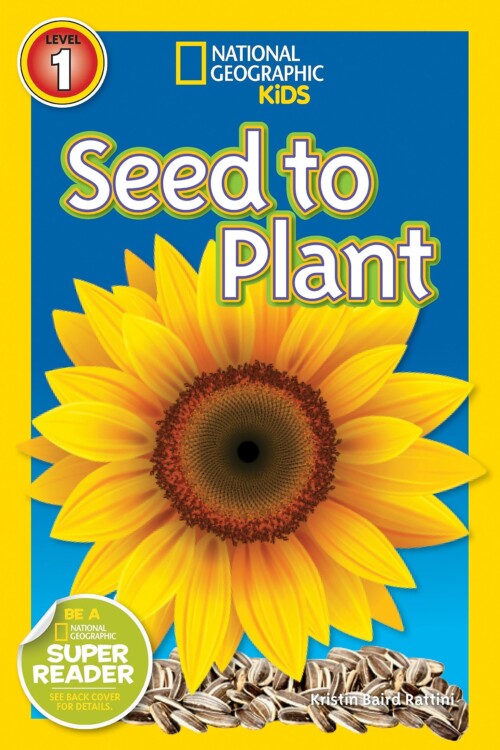 National Geographic Kids - Seed To Plant (level 1)