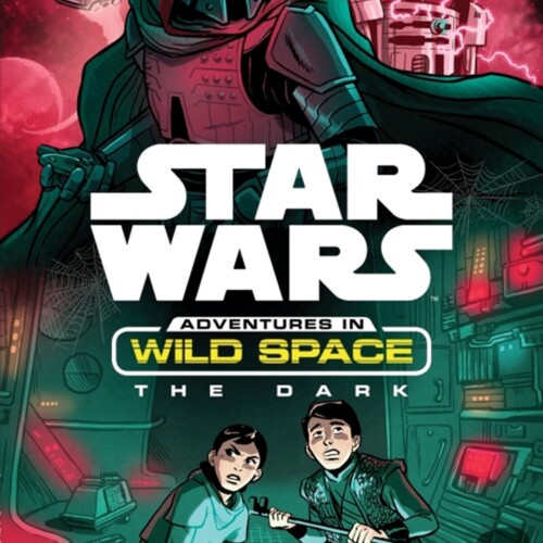 Adventures In Wild Space (Star Wars) - The Dark