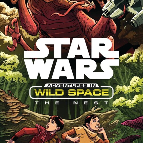 Adventures In Wild Space (Star Wars) - The Nest