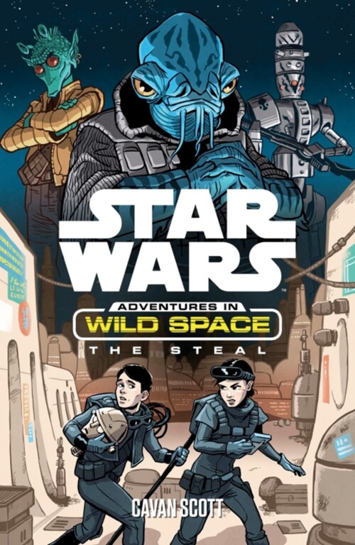 Adventures In Wild Space (Star Wars) - The Steal