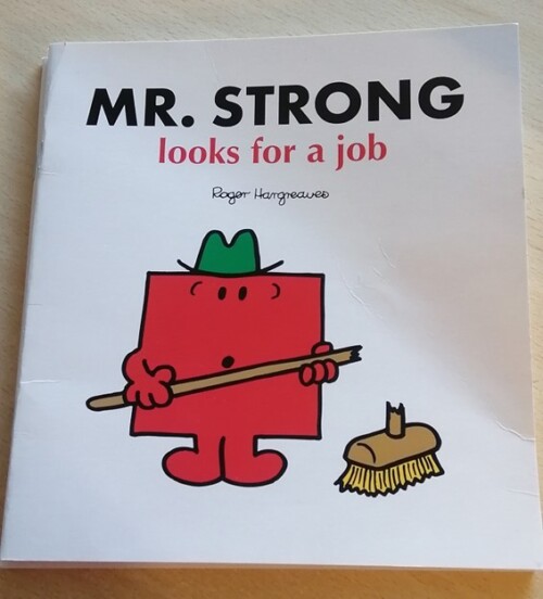 Mr. Strong Looks For A Job