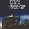We Have Always Lived in the Castle