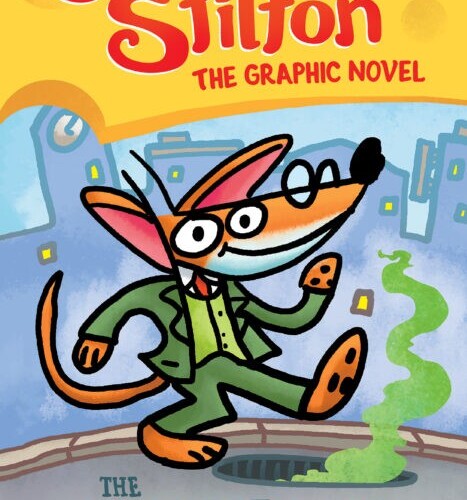 Geronimo Stilton Graphic Novel Book 1: The Sewer Rat Stink