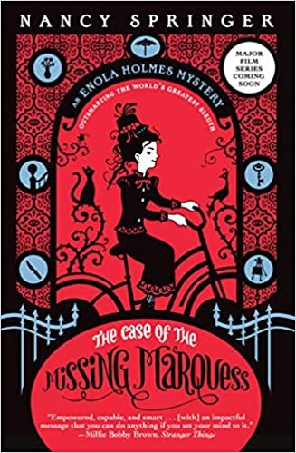 The Case of the Missing Marquess - Enola Holmes Mystery