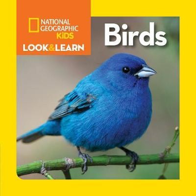 National Geographic Kids. Look and Learn: Birds