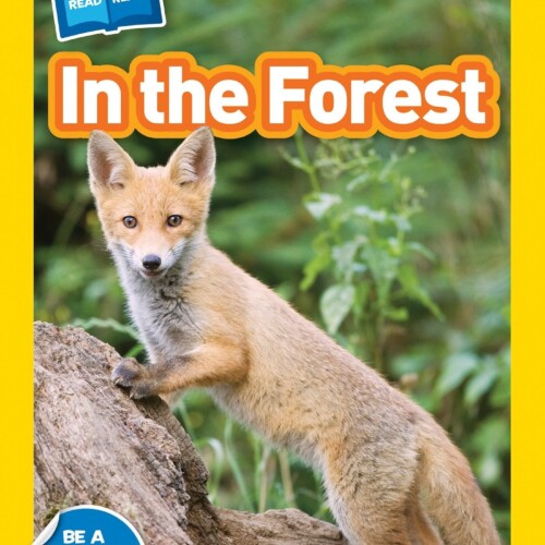 National Geographic Kids Readers: In the Forest