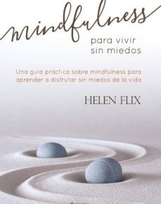 Mindfulness para Vivir sin miedos
