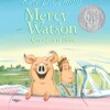 Mercy Watson Goes for a Ride