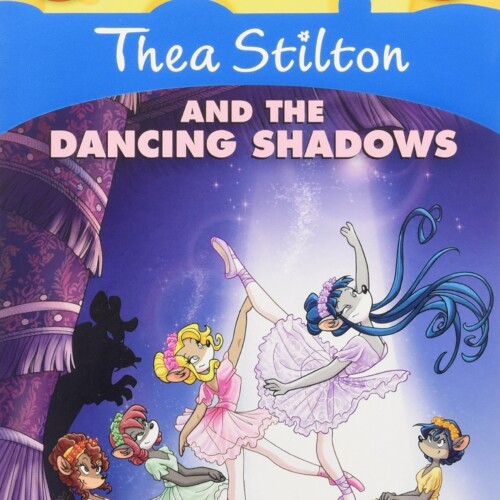 Thea Stilton - and the Dancing Shadows