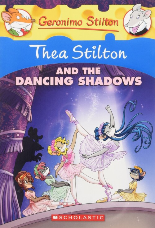 Thea Stilton - and the Dancing Shadows