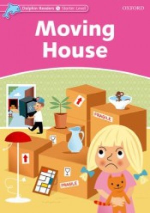 Moving House - Dolphin Readers Starter Level