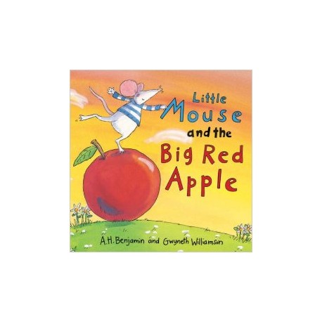 Little Mouse And The Big Red Apple