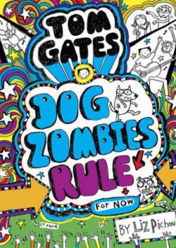 Tom Gates - Dog Zombies Rule For Now